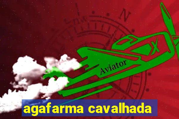 agafarma cavalhada