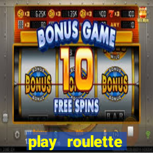 play roulette casino online