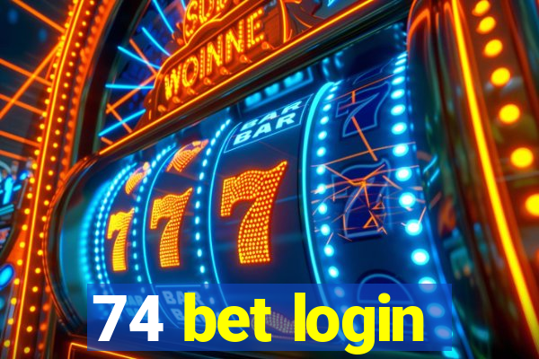 74 bet login