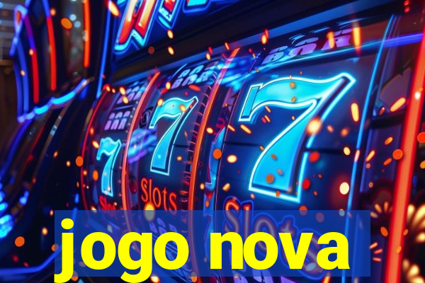 jogo nova