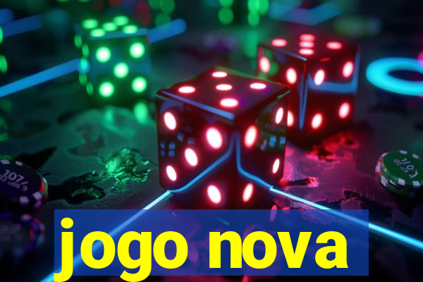 jogo nova