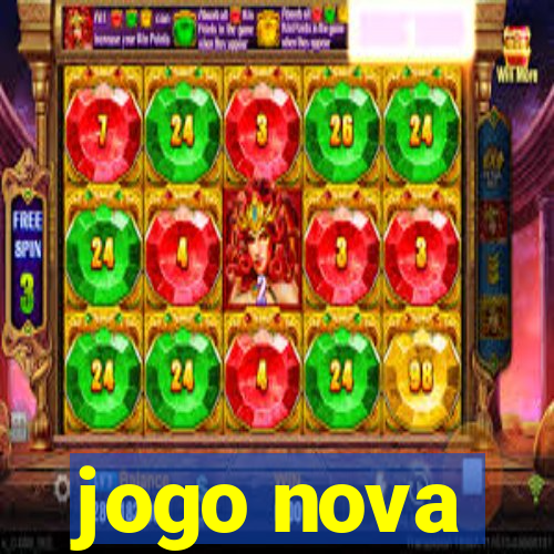 jogo nova