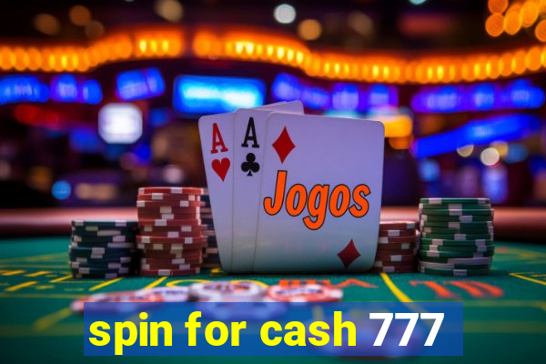 spin for cash 777