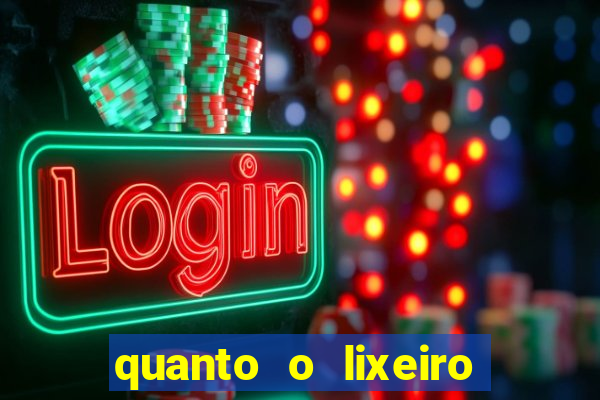 quanto o lixeiro ganha por ano