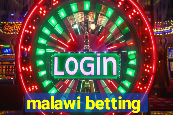 malawi betting