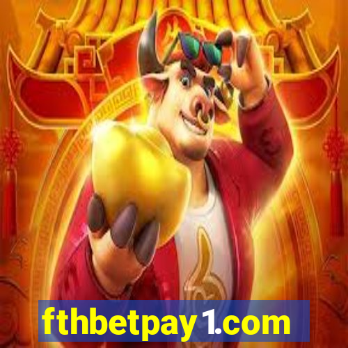 fthbetpay1.com