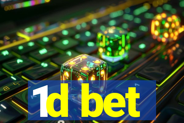 1d bet