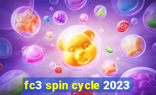 fc3 spin cycle 2023