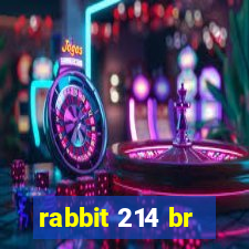 rabbit 214 br