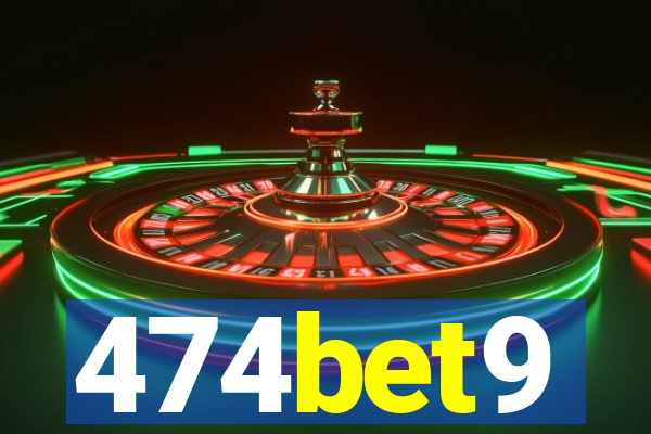 474bet9