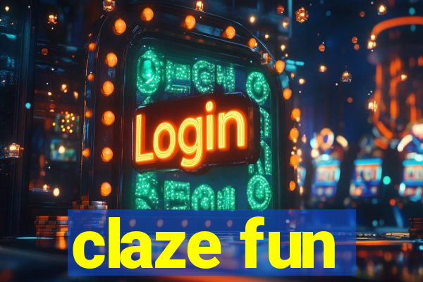 claze fun