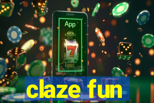 claze fun