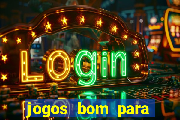 jogos bom para apostar hoje