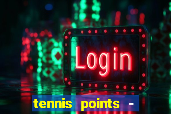 tennis points - big win