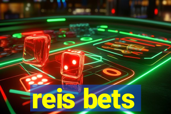 reis bets