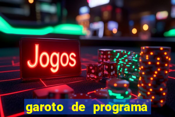 garoto de programa da zona leste