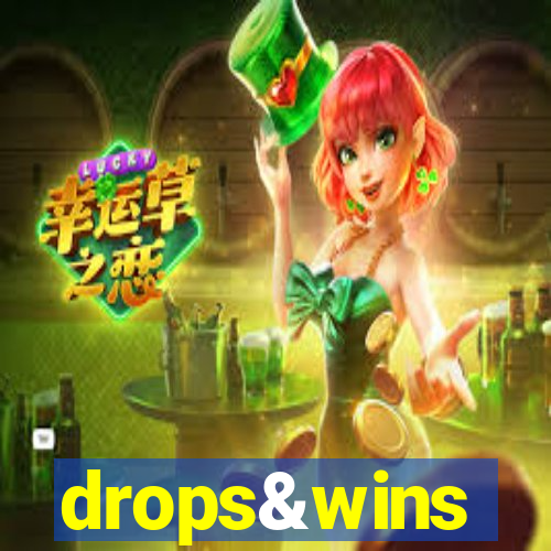 drops&wins