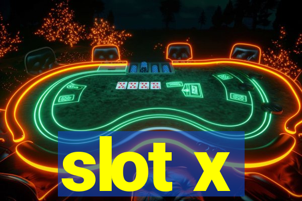 slot x