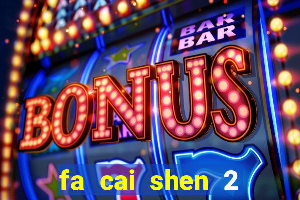 fa cai shen 2 slot free play