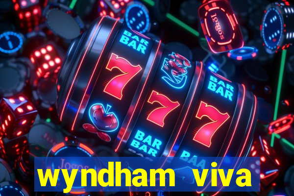 wyndham viva fortuna beach