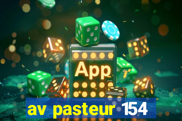 av pasteur 154