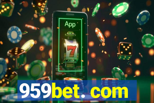 959bet. com