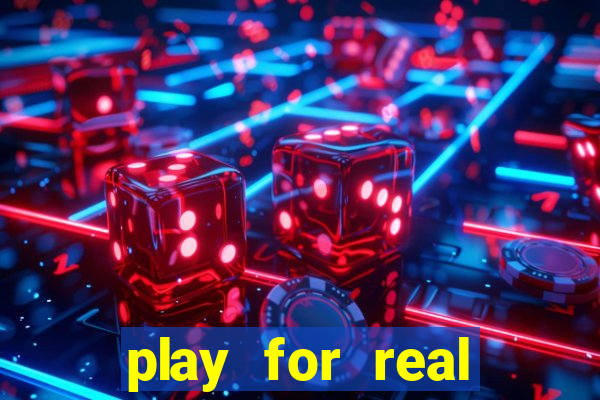 play for real money casino