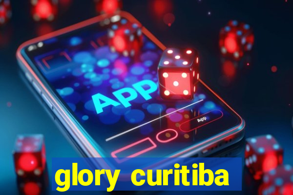 glory curitiba