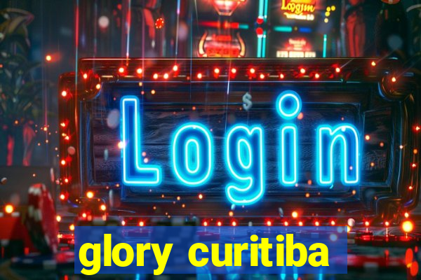 glory curitiba