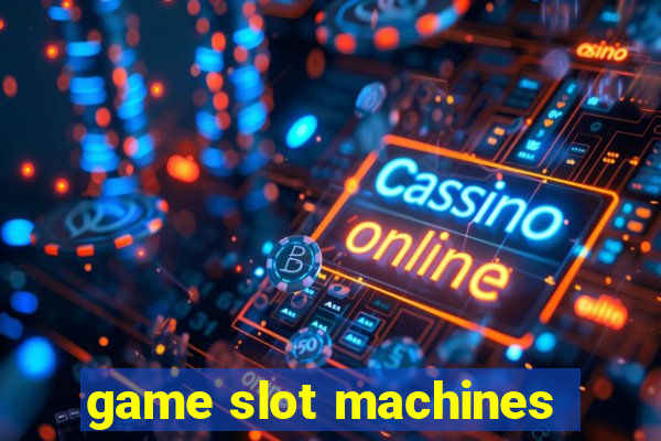 game slot machines