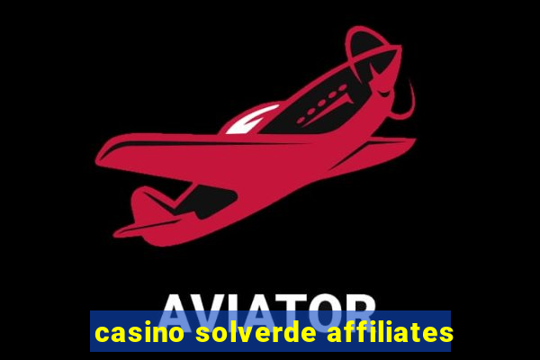 casino solverde affiliates