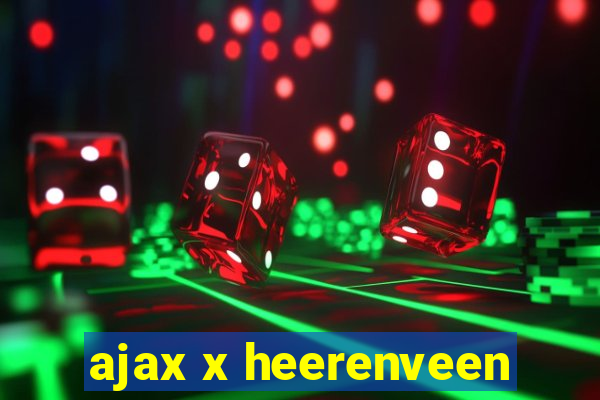 ajax x heerenveen