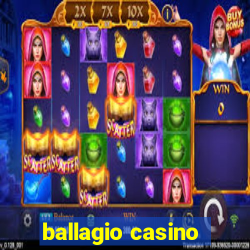 ballagio casino