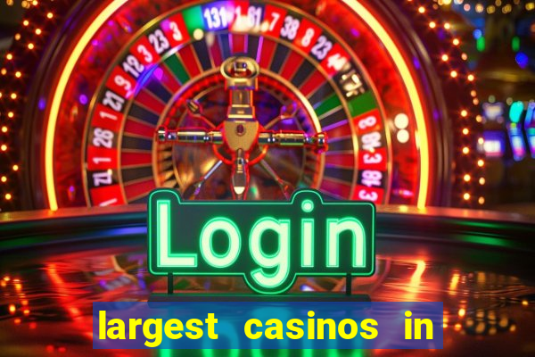 largest casinos in the usa