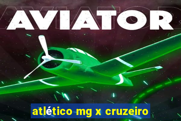 atlético mg x cruzeiro