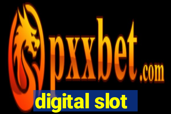 digital slot