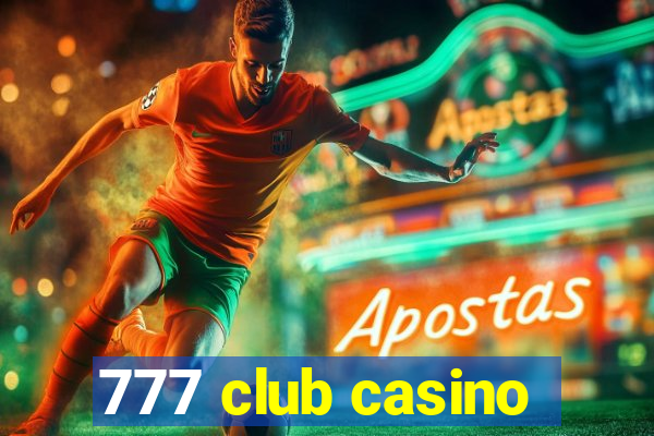 777 club casino