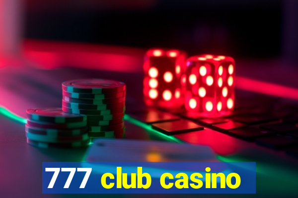 777 club casino