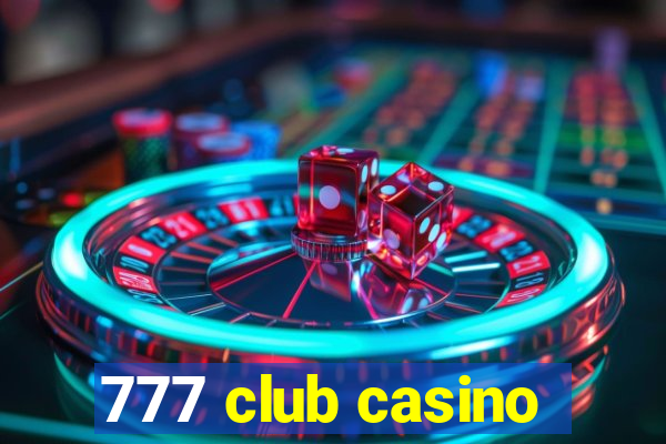 777 club casino