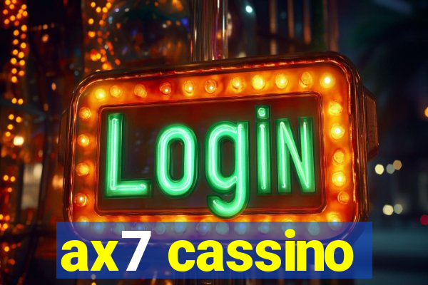 ax7 cassino