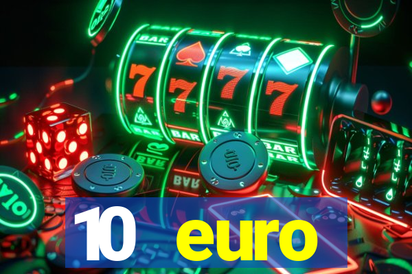 10 euro startguthaben online casino