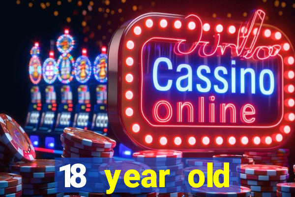 18 year old gambling casinos near me