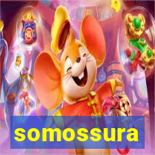 somossura