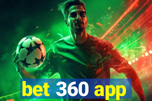 bet 360 app