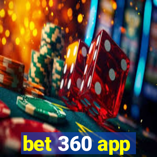 bet 360 app