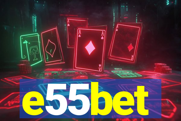 e55bet