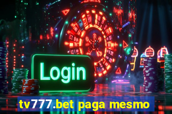 tv777.bet paga mesmo