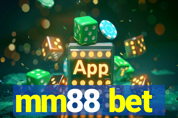 mm88 bet