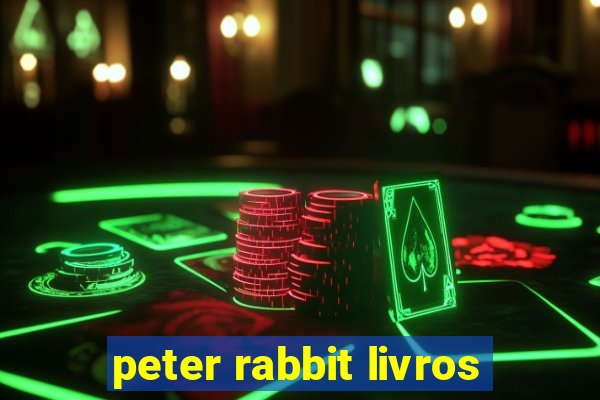 peter rabbit livros