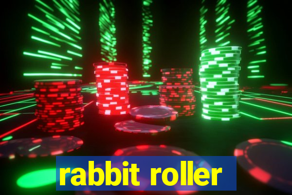 rabbit roller